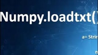 Python Programming38-Use of np.Loadtxt()