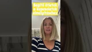 Segítő ötletek a kapcsolatok elmélyítéséhez | OnlinePszichologus.net #párkapcsolat