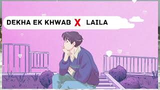 Dekha Ek Khwab x Laila | viral song | reels | full song| dhadkano mein tere geet hai mile hue