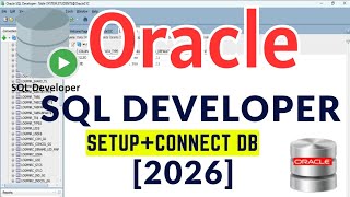 Oracle SQL Developer Installation[2026]|How to Create Database Connection Using Oracle SQL Developer