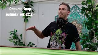 Organic Soup - Summer Set 2024 (Goa Fullon Prog Psytrance mix)