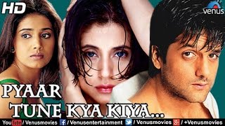 Pyaar Tune Kya Kiya Full Movie | Hindi Movies 2016 | Fardeen Khan Movies | Latest Bollywood Movies