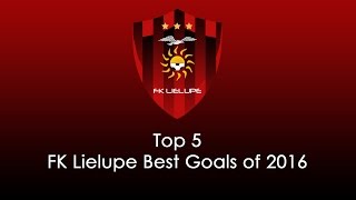 #FKLTV Top 5 FK Lielupe Best Goals of 2016