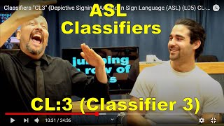 Classifiers "CL3" (Depictive Signing) American Sign Language (ASL) (L05) CL-3 / CL:3