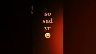 ☝So Sad Yaar 😢 Sad 💔 WhatsApp Status Video 😯 Sad Shayari 😮 Ignore status 😞 Sad Status for whatsapp