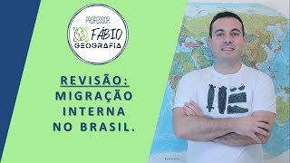 MIGRAÇÃO INTERNA NO BRASIL - MOVIMENTO MIGRATÓRIO ENTRE REGIÕES BRASILEIRAS