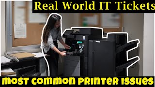 Troubleshooting the most common Printer issues | Real World IT Tickets (Ticket Thursday)