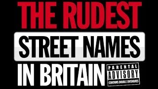 The Rudest Street Names in Britain