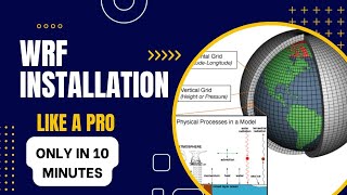 WRF INSTALLATION LATEST (2025) | BEST AND EASY WRF SET-UP | WRF Model Tutorial | WRF Model Run |