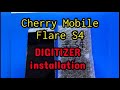 CHERRY MOBILE FLARE S4 DIGITIZER INSTALLATION