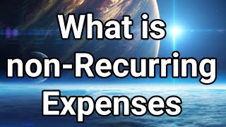 What is non-Recurring Expenses. Urdu/ English