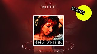 Caliente - Lu Ni (lyrics) 🎯 Reggaeton 2021 - Modern Latin Music