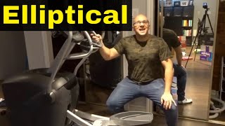 How To Use An Elliptical Trainer-Full Tutorial