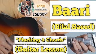 Baari - Bilal Saeed | Guitar Lesson | Plucking & Chords | (Strumming)
