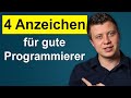4 Anzeichen, dass du ein guter Programmierer wärest