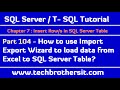 How to use Import Export Wizard to load data from Excel to SQL Server Table - SQL Tutorial Part 104