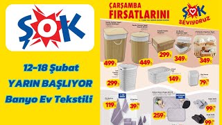 ŞOK 12-18 Şubat ŞOK Çarşamba Fırsatları: Banyo, Ev Tekstili ve Organizasyon Ürünleri