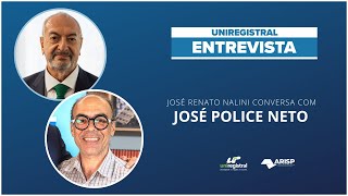 Uniregistral Entrevista | José Police Neto – Parte 1