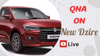 Live -Qna session on Maruti dzire #carbuyingtips #newdzire #myopinion #live