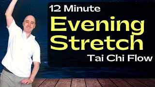 12 Min Evening Tai Chi Stretch | Bedtime Tai Chi for Beginners | Begin with Breath Tai Chi
