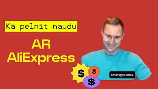 Pelni Naudu Ar AliExpress! Izveido Affiliate Biznesu Vai Saņem Cashback Saviem Pirkumiem.