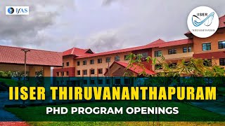INTEGRATED PHD PROGRAM OPENINGS || IISER THIRUVANANTHAPURAM