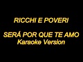 Ricchi & Poveri - Sera Porque Te Amo (Karaoke Lyrics) NUEVO!!
