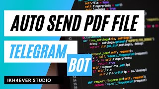 How to Build Telegram Bot Sending PDF File or attachment Using Python Program