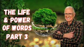 The Life \u0026 Power of Words - PART 3 | Charles Capps (AUDIO ONLY)