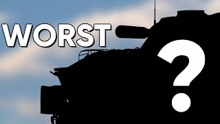 What Is The Worst Tank In War Thunder?