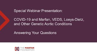 COVID-19 and Marfan, VEDS, Loeys-Dietz: Your Questions Answered
