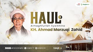 🔴 Live Acara Inti Peringatan Haul Almaghfurlah Syaikhina KH. Ahmad Marzuqi Zahid ke 24