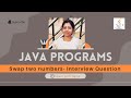 Swap two number using third variable in java | Swap two numbers without third variable in java