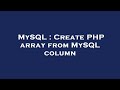 MySQL : Create PHP array from MySQL column