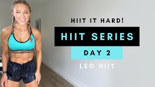 20 Min LEG HIIT WORKOUT at Home | HIIT IT HARD Series Day 2