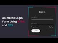 Animated Login Form Using HTML and CSS Tutorial | Free Source Code