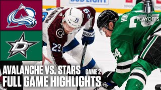 2nd Round: Colorado Avalanche vs. Dallas Stars Game 2 | Full Game Highlights