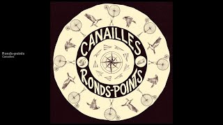 Canailles - Ronds-points [Official audio]