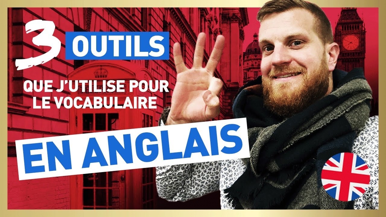 3 Outils Que J’utilise Pour Apprendre Du Vocabulaire En Anglais! - YouTube