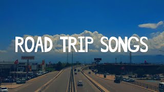 Songs to play on a road trip