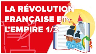 La Révolution Française et l'Empire 1/3 - Histoire - 1ère - Mathrix