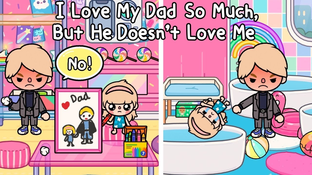 I Love My Dad So Much, But He Doesn’t Love Me😭🤷🏼♂️🥀Sad Story | Toca Life Story🌎 | Toca Boca