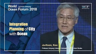 12th World Ocean Forum 2018(2018 제12회 세계해양포럼), 구자훈, 도시-해양을 품다