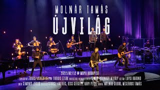 Molnár Tamás - Újvilág LIVE @ MÜPA Budapest