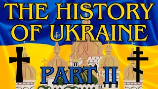 The Birth of Ukraine (1019-1492) -The History of Ukraine Part 2