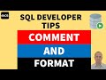 comment and format in SQL Developer| commenting in SQL Developer