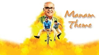 Manam Theme - Manam Movie - ANR, Nagarjuna, Naga Chaitanya, Samantha - Aditya Music Telugu