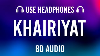KHAIRIYAT - Lyrics (8d audio) |CHHICHHORE | Sushant,Shraddha | Pritam, Amitabh B | Arijit Singh