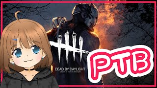 【DBD/PC版】P T B【女性実況】