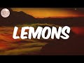 Lemons (Lemonade) - (Lyrics) AKA